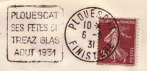 Flamme d´oblitération de Plouescat
«Plouescat, ses fêtes du Treaz Glas août 1931»